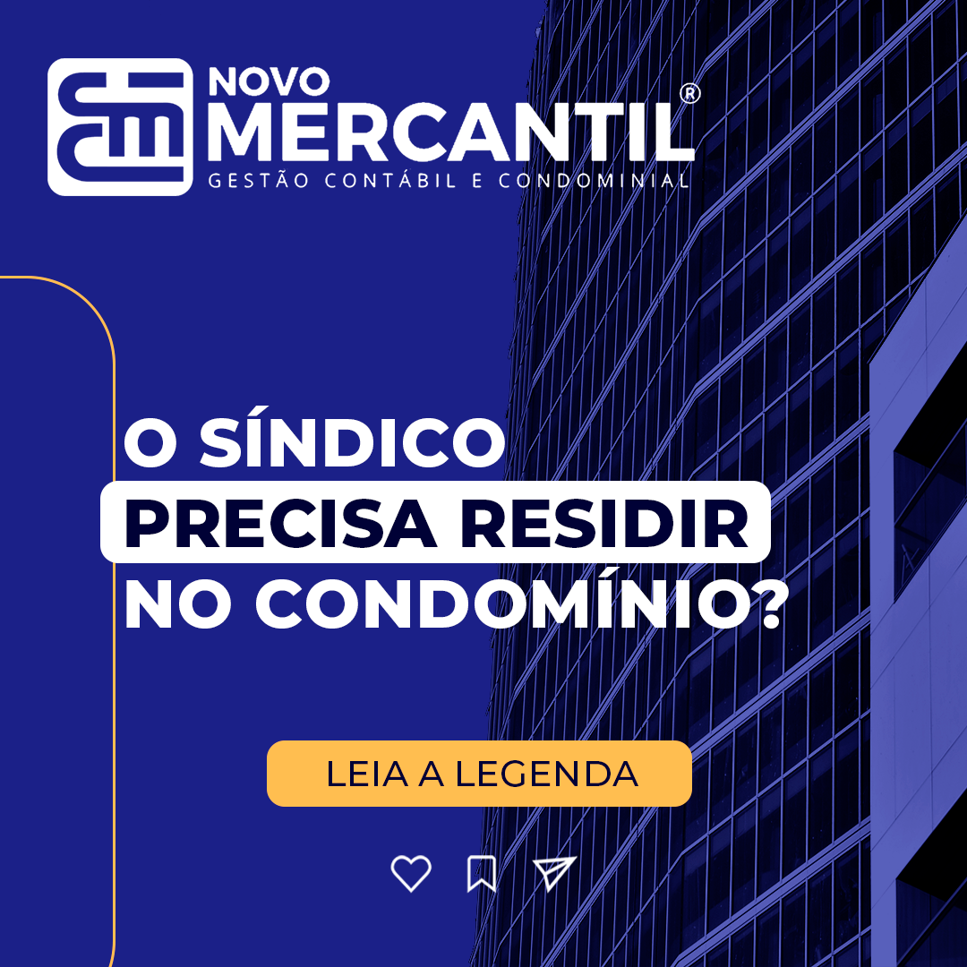 O Síndico precisa resindir no condomínio?